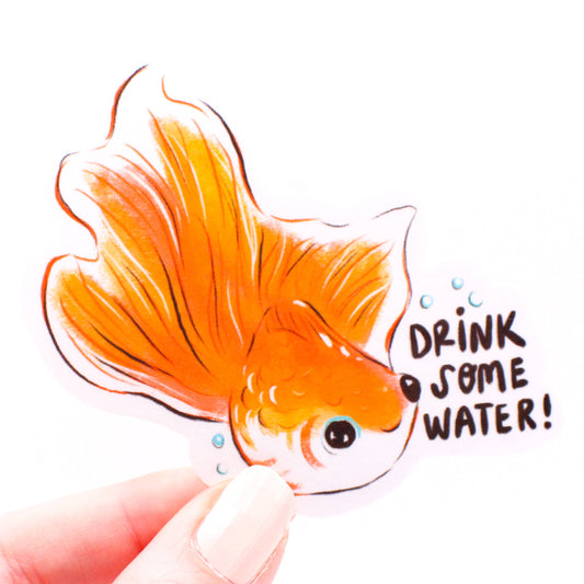 Drink Some Water Goldfish Vinyl Sticker