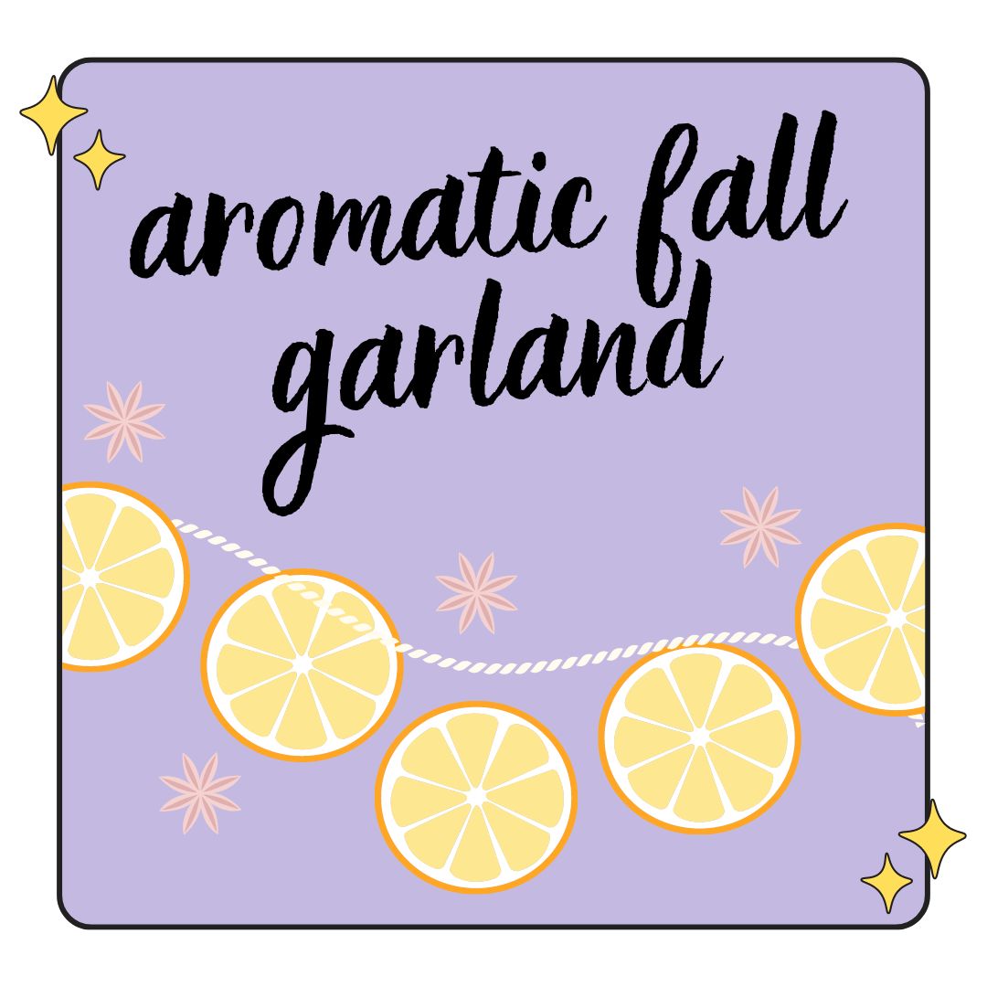 Workshop - 11/23 - Aromatic Fall Garland