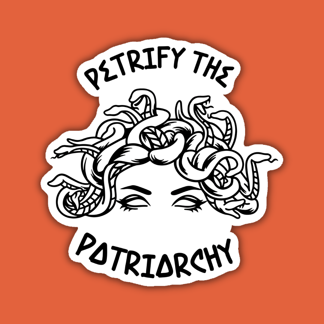 Petrify the Patriarchy Feminist Medusa Sticker