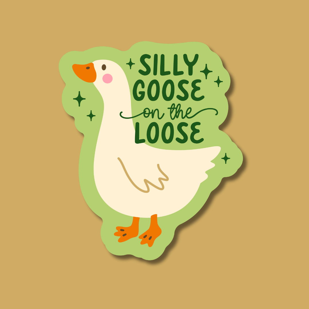 Silly Goose On The Loose Sticker